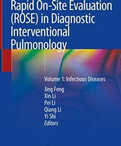 Rapid On-Site Evaluation (ROSE) in Diagnostic Interventional Pulmonology: Volume 1: Infectious Diseases (PDF)
