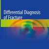 Differential Diagnosis of Fracture (PDF)