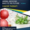 Herbal Medicine: Back to the Future: Volume 3, Cancer Therapy (PDF Book)