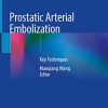 Prostatic Arterial Embolization: Key Techniques (PDF)