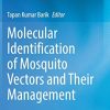 Molecular Identification of Mosquito Vectors and Their Management (PDF)