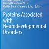 Proteins Associated with Neurodevelopmental Disorders (Nutritional Neurosciences) (PDF)