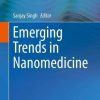 Emerging Trends in Nanomedicine (PDF)