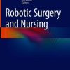Robotic Surgery and Nursing (PDF)