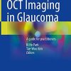 OCT Imaging in Glaucoma: A guide for practitioners (PDF)