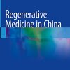 Regenerative Medicine in China (PDF Book)