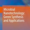 Microbial Nanotechnology: Green Synthesis and Applications (PDF)