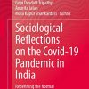 Sociological Reflections on the Covid-19 Pandemic in India: Redefining the Normal (PDF)