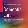 Dementia Care : Issues, Responses and International Perspectives (PDF Book)