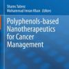 Polyphenols-based Nanotherapeutics for Cancer Management (PDF)