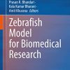 Zebrafish Model for Biomedical Research (PDF)