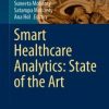 Smart Healthcare Analytics: State of the Art (PDF Book)