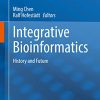 Integrative Bioinformatics: History and Future (PDF)