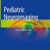 Pediatric Neuroimaging: Cases and Illustrations (PDF)