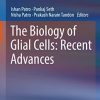 The Biology of Glial Cells: Recent Advances (PDF)