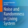 Noise and Randomness in Living System (PDF)