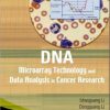 DNA Microarray Technology and Data Analysis in Cancer Research
