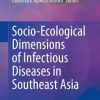 Socio-Ecological Dimensions of Infectious Diseases in Southeast Asia (EPUB)