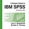 A Simple Guide to IBM SPSS: for Version 22.0, 13th Edition
