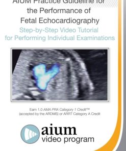 AIUM Fetal Echocardiography Guideline Tutorial (CME VIDEOS)