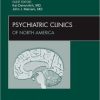 Addiction, An Issue of Psychiatric Clinics, 1e (The Clinics: Internal Medicine)