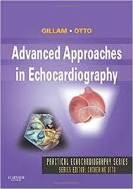 Advanced Approaches in Echocardiography Expert Consult: Online and Print