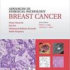 Advances in Surgical Pathology Breast Cancer 1st Edition
