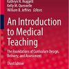 An Introduction to Medical Teaching: The Foundations of Curriculum Design, Delivery, and Assessment (Innovation and Change in Professional Education, 20) 3rd ed. 2022 Edition (Original PDF)