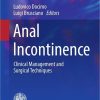 Anal Incontinence: Clinical Management and Surgical Techniques (Updates in Surgery) 1st ed. 2023 Edition PDF