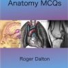 Anatomy MCQs (Roger Dalton) (MOBI)