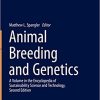 Animal Breeding and Genetics (Encyclopedia of Sustainability Science and Technology Series) 1st ed. 2023 Edition PDF