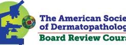 Essentials of Dermatopathology Online Board Review Course 2020 (CME VIDEOS)