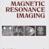 Atlas of Magnetic Resonance Imaging 1st Edition