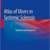 Atlas of Ulcers in Systemic Sclerosis: Diagnosis and Management