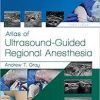 Atlas of Ultrasound-Guided Regional Anesthesia E-Book 3rd