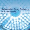 Automated Drug Delivery in Anesthesia, 1st Edition