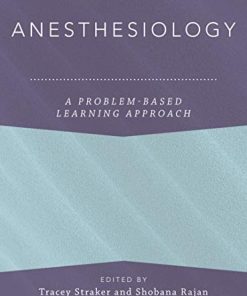 Anesthesiology: A Problem-Based Learning Approach (Anesthesiology A Problem Based Learning) (PDF)