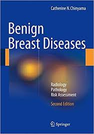 Benign Breast Diseases: Radiology – Pathology – Risk Assessment