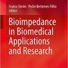 Bioimpedance in Biomedical Applications and Research 1st
