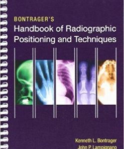 Bontrager’s Handbook of Radiographic Positioning and Techniques, 7th Edition