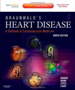 Braunwald’s Heart Disease: A Textbook of Cardiovascular Medicine, 9e (PDF)
