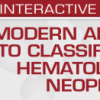 USCAP Modern Approaches to Classification of Hematolymphoid Neoplasms 2022 (CME VIDEOS)