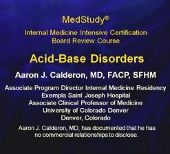 Medstudy Board Review 2014 Videos: Acid-Base Disorders