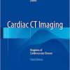 Cardiac CT Imaging: Diagnosis of Cardiovascular Disease 3rd