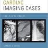 Cardiac Imaging Cases (Cases in Radiology)
