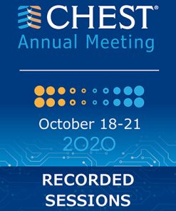 CHEST Annual Meeting 2020 Recorded Sessions (Videos, Organized)