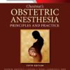 Chestnut’s Obstetric Anesthesia: Principles and Practice, 5e