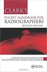 Clark’s Pocket Handbook for Radiographers, Second Edition