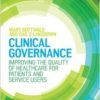 Clinical Governance: Improving the quality of healthcare for patients and service users