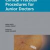 Clinical Practical Procedures for Junior Doctors